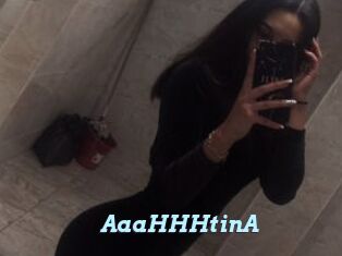 AaaHHHtinA