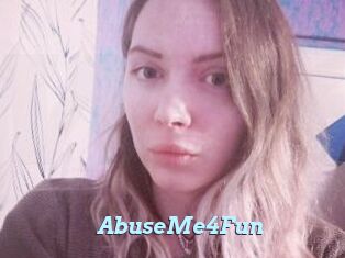 AbuseMe4Fun