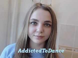 AddictedToDance