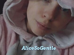AliceSoGentle