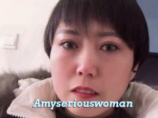 Amyseriouswoman