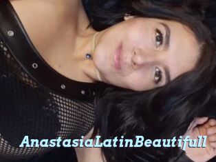 AnastasiaLatinBeautifull