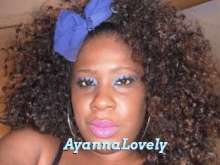 AyannaLovely