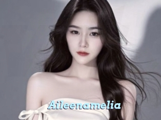 Aileenamelia