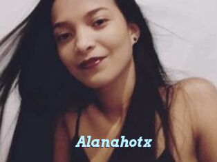 Alanahotx