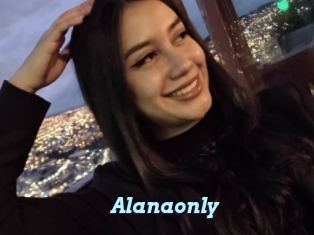 Alanaonly