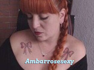 Ambarrosesexy