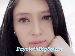 BayolethBigSquirt