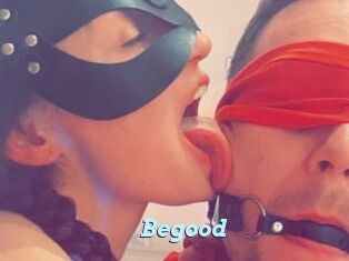 Begood