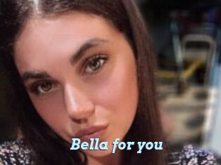 Bella_for_you