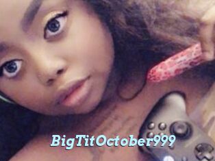 BigTitOctober999