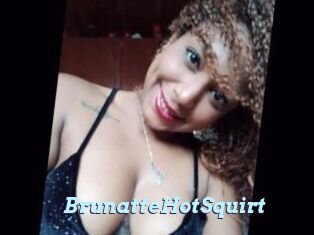 BrunatteHotSquirt