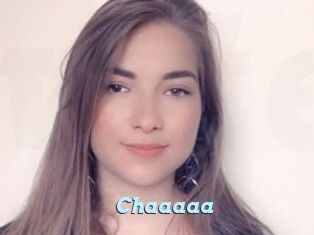 Chaaaaa