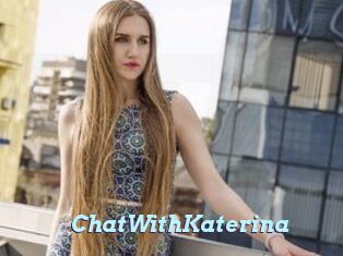 ChatWithKaterina
