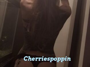Cherriespoppin