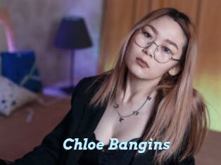 Chloe_Bangins