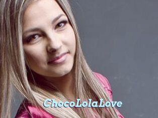 ChocoLolaLove