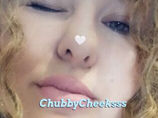ChubbyCheeksss