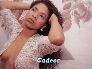 Cadees