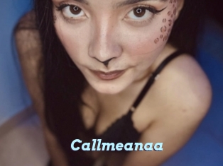 Callmeanaa