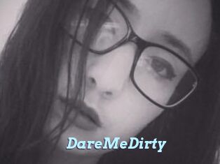 DareMeDirty