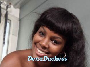 DenaDuchess