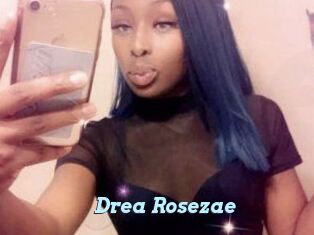 Drea_Rosezae