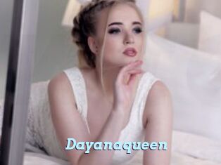 Dayanaqueen