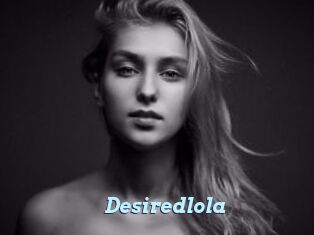 Desiredlola