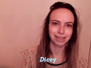 Dicey
