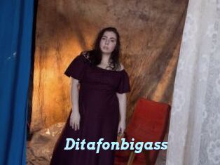 Ditafonbigass