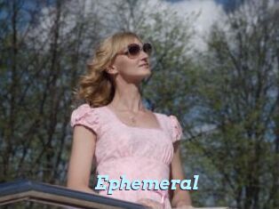 Ephemeral