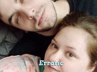 Erratic