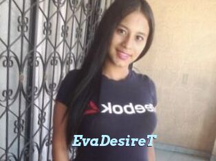 EvaDesireT