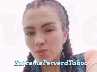 ExtremePerverdTaboo