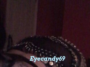 Eyecandy69