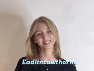 Eadlincawthorne