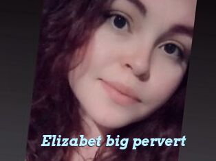 Elizabet_big_pervert