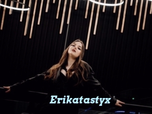 Erikatastyx