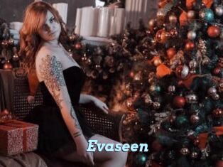 Evaseen