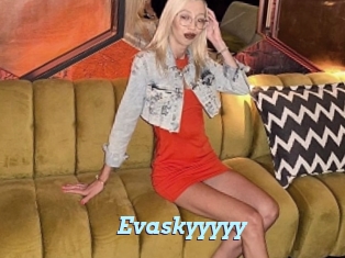 Evaskyyyyy