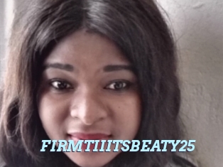 FIRMTIIITSBEATY25