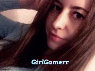 GirlGamerr