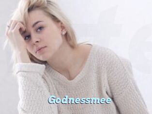 Godnessmee