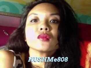 HUSHMe808