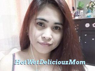 HotWetDeliciouzMom