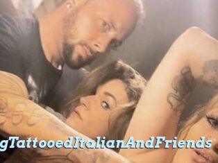 HungTattooedItalianAndFriends