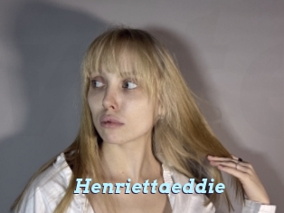 Henriettaeddie