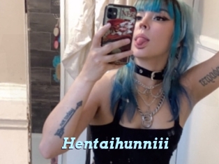 Hentaihunniii