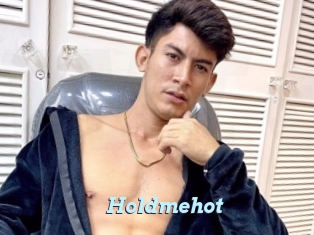 Holdmehot
